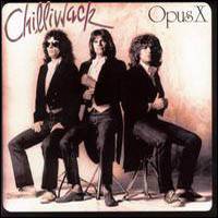 Chilliwack : Opus X